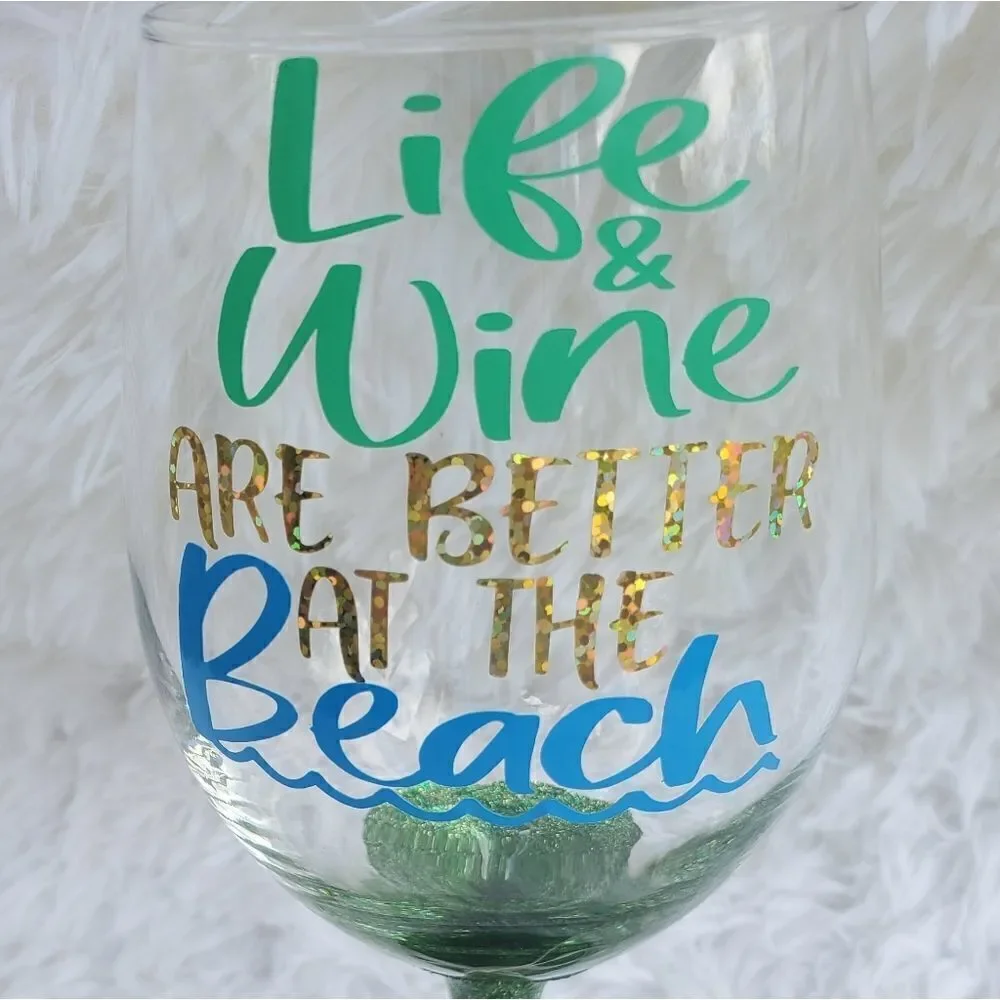 Life & Wine Are Better At The Beach Wine Glass